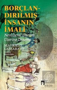 Borçlandırılmış İnsanın İmali