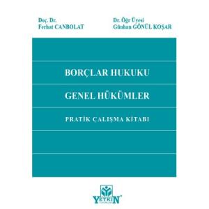 Borçlar Hukuku Genel Hükümler Pratik Çalışma Kitabı