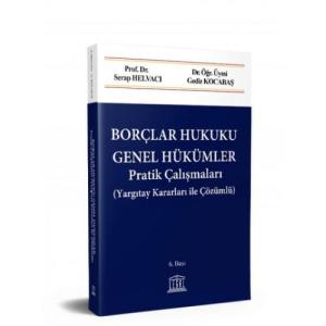 Borçlar Hukuku Genel Hükümler Pratik Çalışmalar