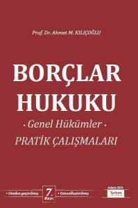 Borçlar Hukuku Genel Hükümler Pratik Çalışmaları
