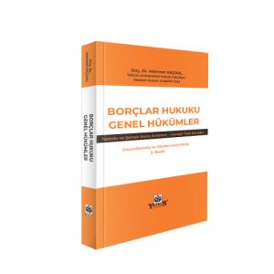 Borçlar Hukuku Genel Hükümler Tablolu ve Şemalı Konu Anlatımı - Cevaplı Test Soruları