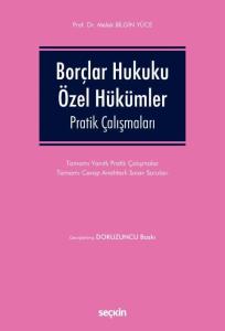 Borçlar Hukuku Özel Hükümler Pratik Çalışmaları