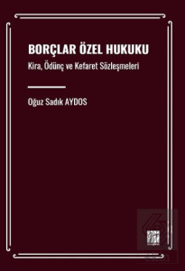 Borçlar Özel Hukuku Kira, Ödünç ve Kefaret Sözleşm