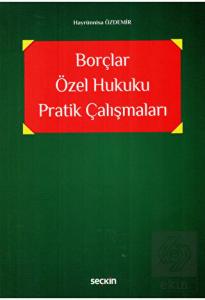 Borçlar Özel Hukuku Pratik Çalışmaları