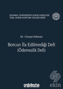 Borcun İfa Edilmediği Defi (Ödemezlik Defi)
