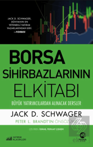 Borsa Sihirbazlarının Elkitabı: Büyük Yatırımcılardan Alınacak Dersler