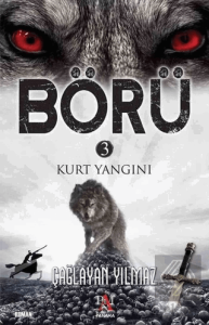 Börü 3 - Kurt Yangını