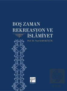 Boş Zaman Rekreasyon ve İslamiyet