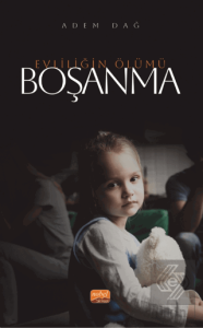 Boşanma - Evliliğin Ölümü