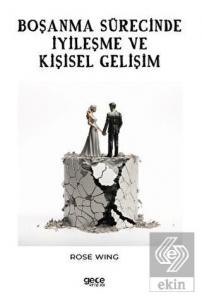 Boşanma Sürecinde İyileşme ve Kişisel Gelişim
