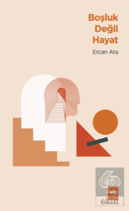 Boşluk Değil Hayat