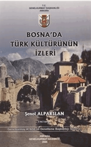 Bosnada Türk Kültürünün İzleri