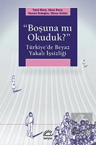 Boşuna mı Okuduk?