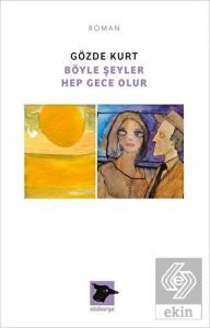 Böyle Şeyler Hep Gece Olur