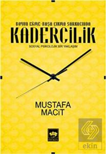 Boyun Eğme-Başa Çıkma Sarkacında Kadercilik