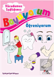 Boyuyorum Öğreniyorum - Vücudumuz Sağlığımız