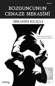 Bozguncunun Cenaze Merasimi