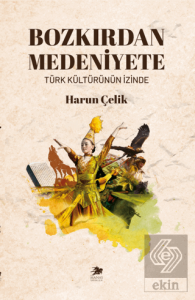Bozkırdan Medeniyete