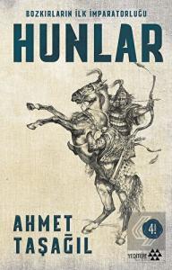 Bozkırların İlk İmparatorluğu Hunlar