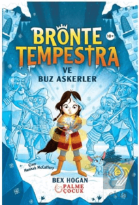 Bronte Tempestra Ve Buz Askerler (10+)