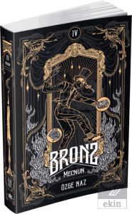 Bronz 4: Mecnun