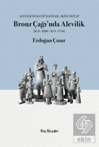 Bronz Çağı'nda Alevilik (M.Ö.4000-M.Ö.1750)