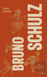 Bruno Schulz Toplu Öyküler