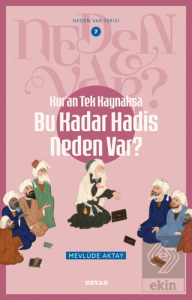Bu Kadar Hadis Neden Var?