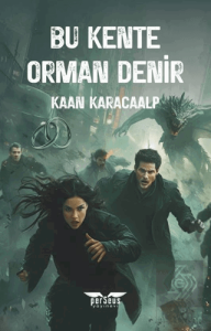 Bu Kente Orman Denir