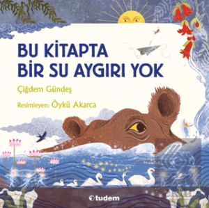 Bu Kitapta Bir Su Aygırı Yok