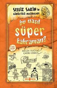 Bu Nasıl Süper Kahraman? - Sessiz Sakin'in Gürültü