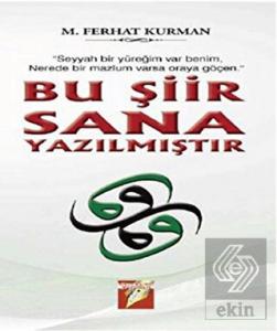 Bu Şiir Sana Yazılmıştır