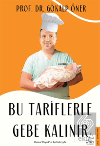 Bu Tariflerle Gebe Kalınır