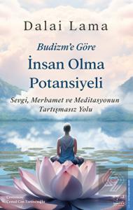 Budizm'e Göre İnsan Olma Potansiyeli