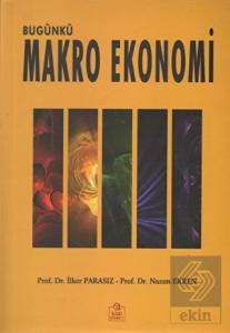 Bugünkü Makro Ekonomi