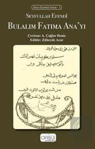 Bulalım Fatıma Ana'yı