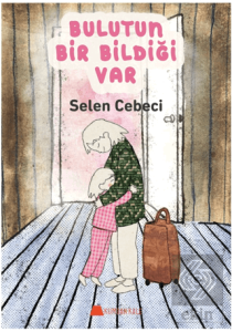 Bulutun Bir Bildiği Var