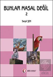 Bunlar Masal Değil 2