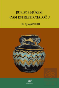 Burdur Müzesi Cam Eserler Kataloğu