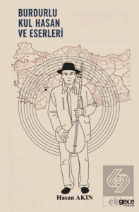 Burdurlu Kul Hasan ve Eserleri