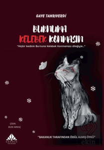 Burnuma Kelebek Konmasın