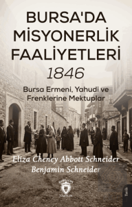 Bursada Misyonerlik Faaliyetleri – 1846
