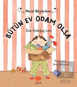 Bütün Ev Odam Olsa - Masal Büyürken