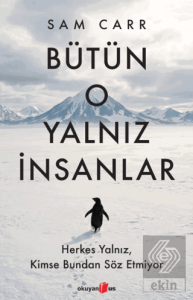 Bütün O Yalnız İnsanlar