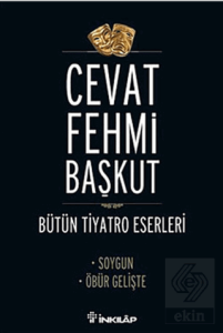 Bütün Tiyatro Eserleri Soygun / Öbür Gelişte