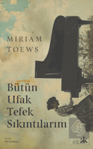 Bütün Ufak Tefek Sıkıntılarım