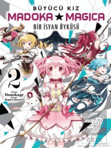 Büyücü Kız Madoka Magica - Bir İsyan Öyküsü Cilt 2