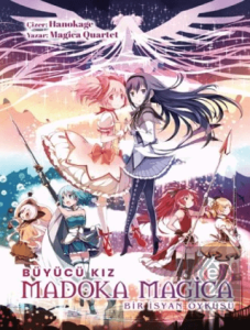 Büyücü Kız Madoka Magica - Bir İsyan Öyküsü