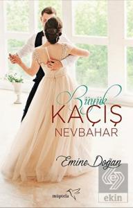 Büyük Kaçış: Nevbahar