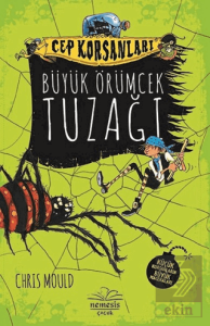 Büyük Örümcek Tuzağı - Cep Korsanları